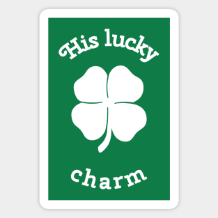 His Lucky Charm Magnet